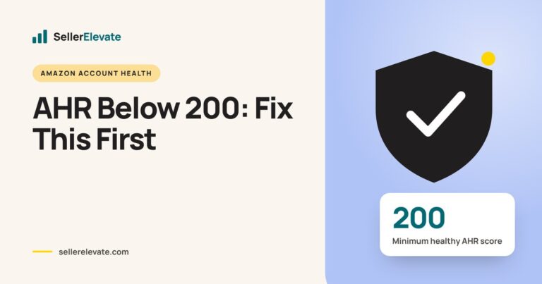 Amazon Account Health Rating Below 200: What to Fix First
