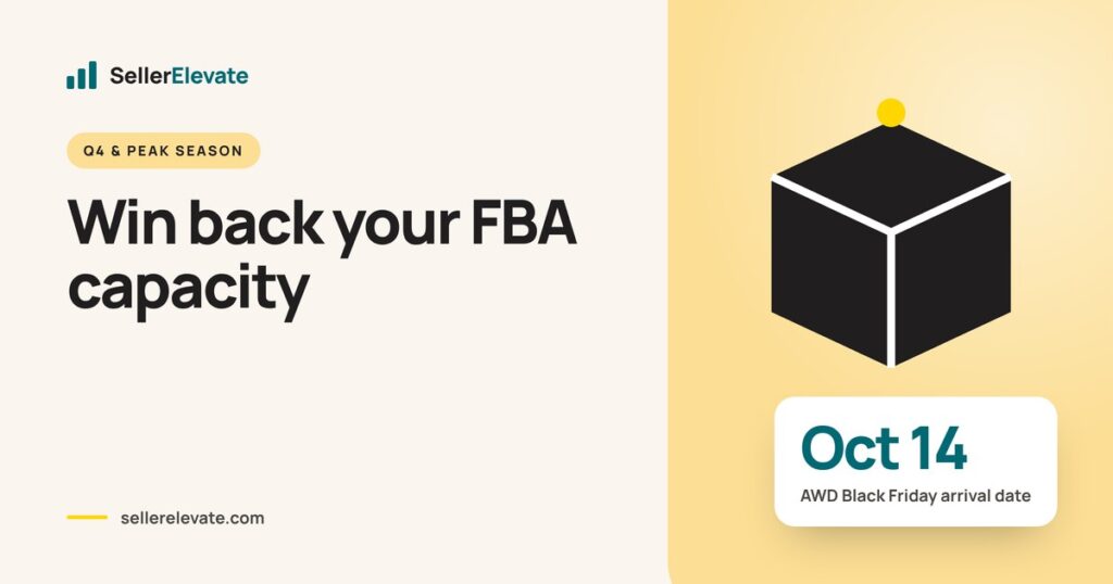 Box graphic illustrating FBA capacity limits, with October 14 marked as the AWD arrival date for Black Friday 2026