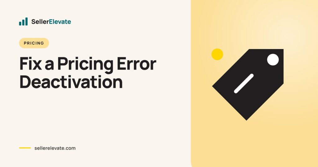 Cover graphic on fixing an Amazon listing deactivated for a potential high pricing error